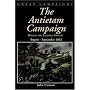 The Antietam Campaign: August-september 1862 (Great Campaigns)