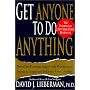 Get Anyone to Do Anything: Never Feel Powerless Ag&hellip by Dr. David J. Lieberman Ph.D.