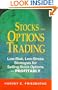 Stocks for Options Trading: Low-Risk, Low-Stress Strategies for Selling Stock Options -- Profitably!