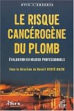 Le Risque canc�rig�ne au plomb