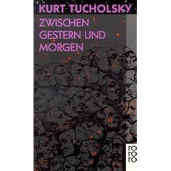 Zwischen Gestern und Morgen: Eine Auswahl aus seinen Schriften und Gedichten