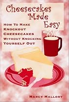 Cheesecakes Made Easy