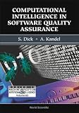 Computational Intelligence in Software Quality Assurance (Series in Machine Perception and Artificial Intelligence)