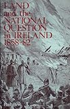 Land and the national question in Ireland, 1858-82