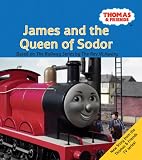 James and the Queen of Sodor : based on The Railway Series by the Rev. W. Awdry
