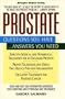 Prostate: Questions You Have...Answers You Need