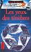 Les yeux des tenebres (Mass Market Paperback)