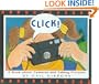 Click!: A Book About Cameras and Taking Pictures