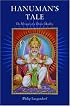 Hanuman's Tale: The Messages of a Divine Monkey