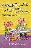 Making Life Rich Without Any Money