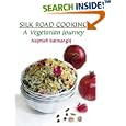 Silk Road Cooking: A Vegetarian Journey