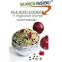 Silk Road Cooking: A Vegetarian Journey
