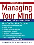 Managing Your Mind:The Mental Fitness Guide
