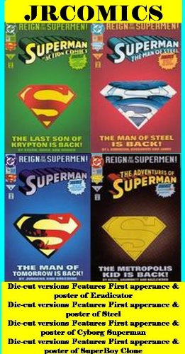 REIGN of the SUPERMEN 4 Issue Die-Cut Collector's Edition SET - 1st Appearance of Superboy (Adventures of Superman #501), Cyborg Superman (Superman #78), Steel (Man of Steel #22), & Eradicator (Action Comics # 687)-with Poster Inserts in Each (Death of Superman, Vol 1)