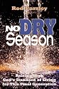 No Dry Season