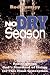 No Dry Season