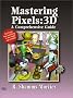 Mastering Pixels: 3D a Comprehensive Guide