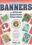 Abingdons Banners for African American Churches
