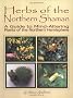 Herbs of the Northern Shaman: A Guide to Mind-Altering Plants of the Northern Hemisphere