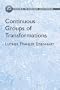 Continuous Groups of Transformations (Dover Phoenix Editions)