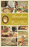 Laura Secord Canadian Cook Book (Classic Canadian Cookbook)