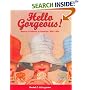 Hello Gorgeous!: Beauty Products in America, '40s-'60s