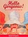 Hello Gorgeous!: Beauty Products in America, 40s- 60s