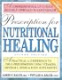 Prescription for Nutritional Healing: A Practical A-Z Reference to Drug-Free Remedies Using Vitamins, Minerals, Herbs & Food Supplements