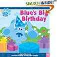 Blue's Big Birthday (Blue's Clues (8x8)) by Angela C. Santomero, Traci Paige Johnson, and Soo Kyung Kim