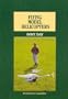 Flying Model Helicopters from Basics to Competition