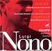 Luigi Nono: Voices of Protest, Vol.1