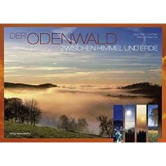 Der Odenwald: Zwischen Himmel und Erde