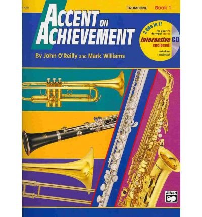 Accent on Achievement, Bk 1: Trombone, Book & CD (Accent on Achievement) (Paperback) - Common