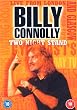 Billy Connolly - Two Night Stand [DVD]