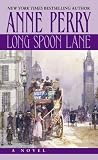 Long Spoon Lane: A Charlotte and Thomas Pitt Novel