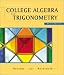 A Graphical Approach to College Algebra & Trigonometry (3rd Edition)