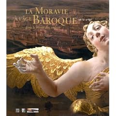 La Moravie � l'�ge Baroque, 1670-1790 : Dans le miroir des ombres