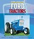 Ford Tractors (Farm Tractor Color History)