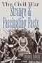 The Civil War: Strange & Fascinating Facts
