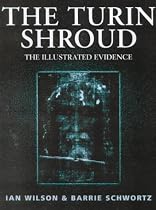 The Turin Shroud: The Illustrated Evidence