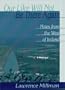 Our Like Will Not Be There Again: Notes from the West of Ireland (A Ruminator Find)