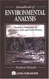 Handbook of Environmental Analysis: Chemical Pollutants in Air, Water, Soil, and Solid Wastes
