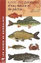 Guide des poissons d'eau douce et de p&ecirc;che