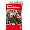 Kuba im Umbruch. Von Fidel zu Raśl Castro Kuba im Umbruch. Von Fidel zu Raśl Castro