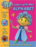 Learn with Me! Alphabet (Fifi and the Flowertots)