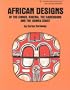 African Designs of the Congo, Nigeria, the Cameroons and the Guinea Coast (International Design Library)