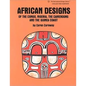 African Designs of the Congo, Nigeria, the Cameroons and the Guinea Coast (International Design Library)