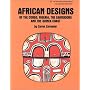 African Designs of the Congo, Nigeria, the Cameroons and the Guinea Coast (International Design Library)