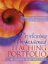 Developing a Professional Teaching Portfolio: A Guide for Success