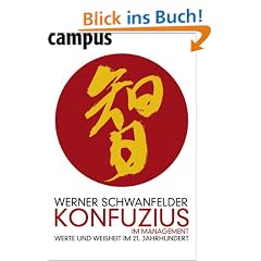 Konfuzius im Management: Werte und Weisheit im 21. Jahrhundert